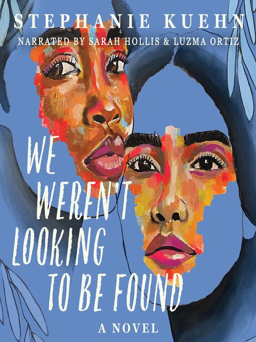 Cover image for We Weren't Looking to Be Found